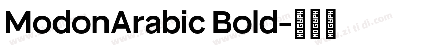 ModonArabic Bold字体转换 ModonArabic Bold字体转换